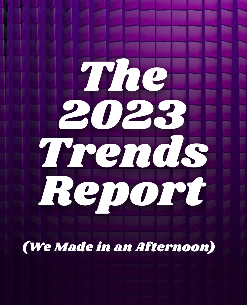Volume Zine Vol 3. The 2023 Trend Report That We Made in an Afternoon