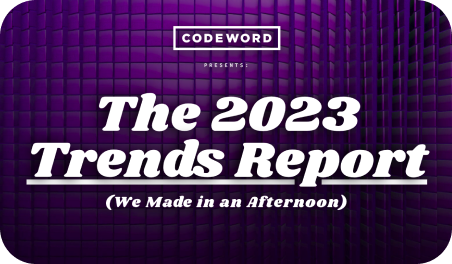 The cover for our volume 3 of our zine. The 2023 Trends Report (we made in an afternoon).
